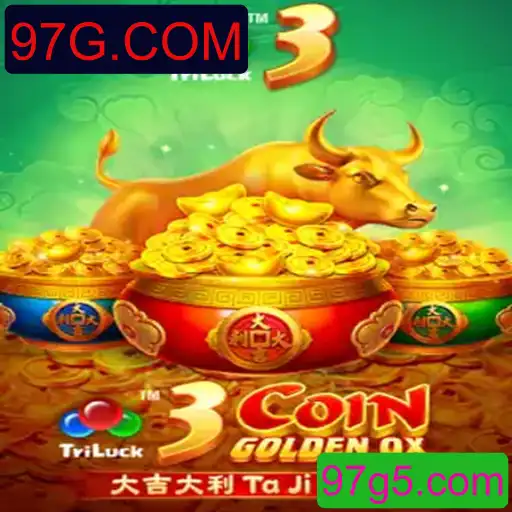 Descubra o Fascinante Jogo 3CoinGoldenOX na Plataforma 97G.COM